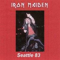 Iron Maiden (UK-1) : Seattle 83
